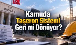 Kamuda Taşeron Sistemi Geri mi Dönüyor? İşçi Alımı İddiasında Son Durum