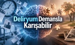 Deliryum mu Demans mı? Belirtileri Nasıl Ayırt Edilir?