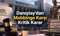İstediğim Görevi Veririm” Anlayışına Danıştay’dan Hukuki Sınır