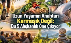 Uzun Ömür İçin Pahalı Takviyelerden Önce Bu 5 Alışkanlığa Bakın