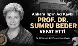 Ankara Tıp’ın Acı Kaybı: Prof. Dr. Sumru Beder Vefat Etti