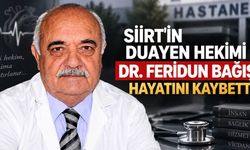 Siirt’in Duayen Hekimi Dr. Feridun Bağış Hayatını Kaybetti