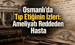 1850’de Tıbbiye’de Kanser Hastası Ameliyatı Reddetti: 175 Yıllık Bir Hasta Kararı