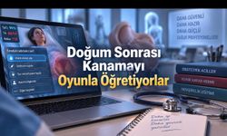 Sakarya Üniversitesi’nden Sağlık Eğitiminde Yeni Model: Doğum Sonrası Kanama “Ciddi Oyun” ile Öğretildi