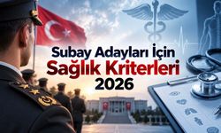 Subay Olmak İçin Sağlık Şartları 2026: Hangi Hastalıklar Subaylığa Engel?