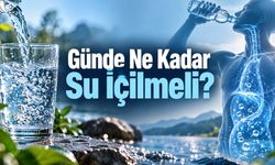 Günde Ne Kadar Su İçilmeli? 8 Bardak Kuralı ve Gerçek Su İhtiyacı