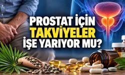 Prostat İçin Kullanılan Takviyeler Gerçekten İşe Yarıyor mu?