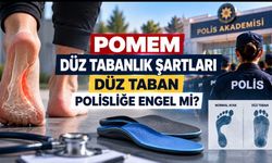Düz Taban Polisliğe Engel mi? POMEM Sağlık Şartları Ne Diyor?