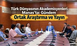 Manas Üniversitesinden Türk Dünyasına Ortak Bilimsel Üretim Çağrısı