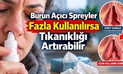 Burnu Açıyor Ama Uzun Kullanımda Tersine Dönebilir