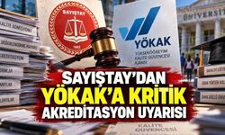 Sayıştay’dan YÖKAK’a Kritik Akreditasyon Uyarısı