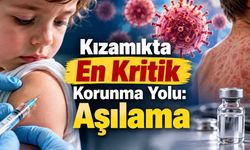 Kızamık Belirtileri, Bulaşma Yolları ve Komplikasyonları: Aşı Neden Önemli?