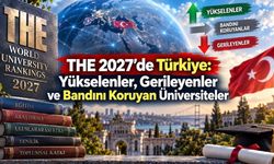 THE 2027’de Türkiye Tablosu Değişti: İlk 1500’e Girenler, Gerileyenler ve Bandını Koruyanlar