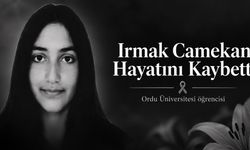 Ordu Üniversitesi Öğrencisi Irmak Camekan Hayatını Kaybetti