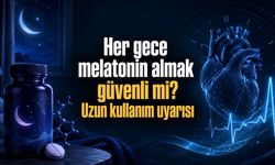 Her Gece Melatonin Almak Güvenli mi? Uzun Süre Kullananlar İçin Kalp Sağlığı Uyarısı