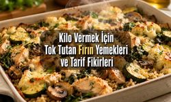 Kilo Vermek İsteyenlere Tok Tutan Fırın Yemeği Fikirleri