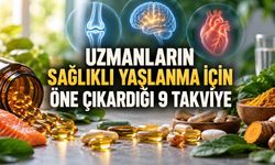 Sağlıklı yaşlanma için hangi takviyeler öne çıkıyor? Uzmanların listesinde 9 seçenek var
