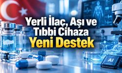 Yerli Aşı, İlaç ve Tıbbi Cihaza Yeni Destek: Yapay Zekâ da Programda