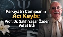 Psikiyatri Camiasının Acı Kaybı: Prof. Dr. Salih Yaşar Özden Hayatını Kaybetti