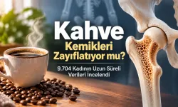 Kahve Kemikleri Zayıflatıyor mu? 9.704 Kadının Uzun Süreli Verileri İncelendi