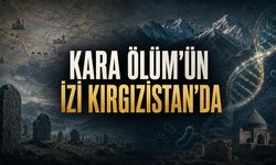 Kara Ölüm’den 8 Yıl Önce Kırgızistan’da Ne Oldu? 700 Yıllık DNA Sırrı Çözdü