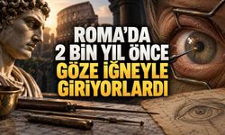 Roma Döneminde 2 Bin Yıl Önce Katarakt Ameliyatı Yapılıyordu