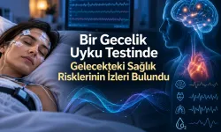 Bir Gecelik Uyku Testinde Gelecekteki Sağlık Risklerinin İzleri Bulundu