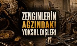 Zenginlerin Ağzındaki Yoksul Dişleri: 18. Yüzyılın Şaşırtıcı Tıp Hikâyesi