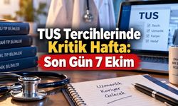 TUS Tercihlerinde Kritik Hafta: Hekimler İçin Son Gün 7 Ekim