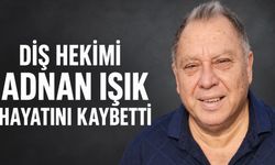 Kocaeli’de diş hekimi Adnan Işık hayatını kaybetti