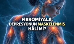 Fibromiyalji maskelenmiş depresyon mu? Benzer belirtiler, farklı hastalıklar