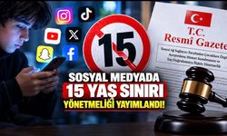 Sosyal Medyada 15 Yaş Sınırı Yönetmeliği Resmî Gazete’de Yayımlandı: Çocuk Hesaplarına Yeni Kurallar