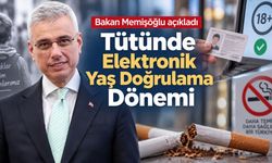 Bakan Memişoğlu’ndan tütünle mücadelede yeni dönem: Elektronik yaş doğrulama gündemde