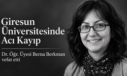 Giresun Üniversitesinde acı kayıp: Dr. Öğr. Üyesi Berna Berkman vefat etti
