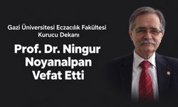 Gazi Eczacılığın Kurucu Dekanı Prof. Dr. Ningur Noyanalpan Hayatını Kaybetti