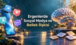 Ergenlerde sorunlu sosyal medya kullanımı ve bellek ilişkisi