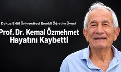 Dokuz Eylül Üniversitesi Emekli Öğretim Üyesi Prof. Dr. Kemal Özmehmet Hayatını Kaybetti