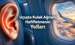 Kulak barotravması nedir? Uçakta kulak ağrısı neden olur?