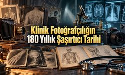 Bir Hastanın Fotoğrafını Çekmek Ne Zaman Tıbbi Yöntem Oldu? Klinik Fotoğrafçılığın Doğuşu