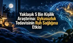 Yaklaşık 5 Bin Kişilik Araştırma: Uyku Tedavisinin Ruh Sağlığına Etkisi