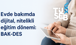 Evde Sağlık Hizmetlerinde Yeni Dönem: BAK-DES Eğitim Portalı Kuruluyor