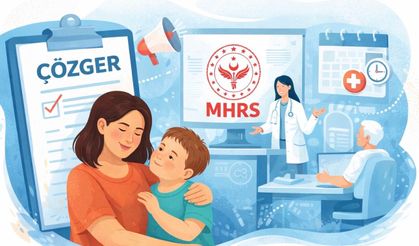 ÇÖZGER’li Çocukların Annelerine MHRS’de Öncelik: Randevuda Yeni Dönem