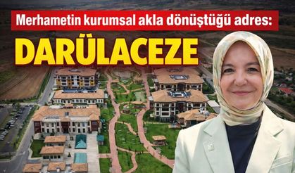 Merhametin kurumsal akla dönüştüğü adres: Darülaceze