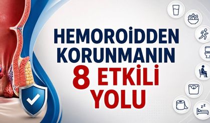 Hemoroidden korunmanın 8 etkili yolu
