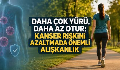 Spor Salonu Şart Değil: Günlük Hareket Kanser Riskini Nasıl Etkiliyor?