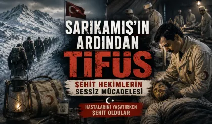Sarıkamış’ın Ardından Tifüs: Şehit Hekimlerin Sessiz Mücadelesi