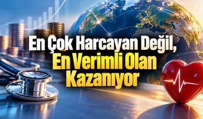 Az Harcamayla İyi Sağlık Sonuçlarına Ulaşan Ülkeler Hangileri?