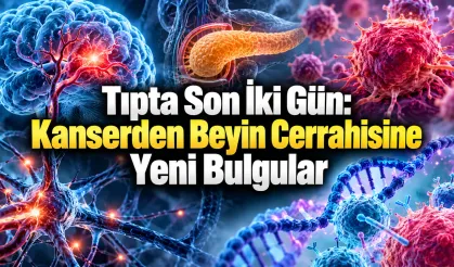 Tıpta Son 48 Saat: Dört Yeni Araştırmadan Öne Çıkan Bulgular