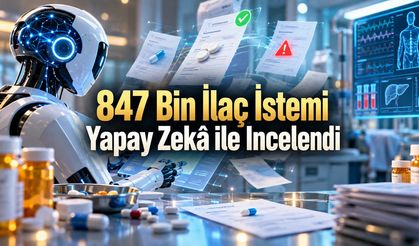 847 Bin İlaç İstemi İncelendi: Yapay Zekâ Daha Az Risk Uyarısı Kaçırdı