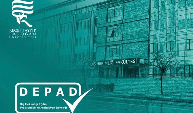 RTEÜ Diş Hekimliği Fakültesi’ne 6 Yıllık Tam Akreditasyon